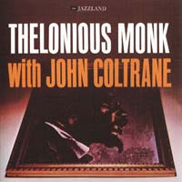 Thelonious Monk with John Coltrane